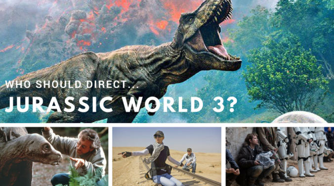 Who should direct Jurassic World 3 banner