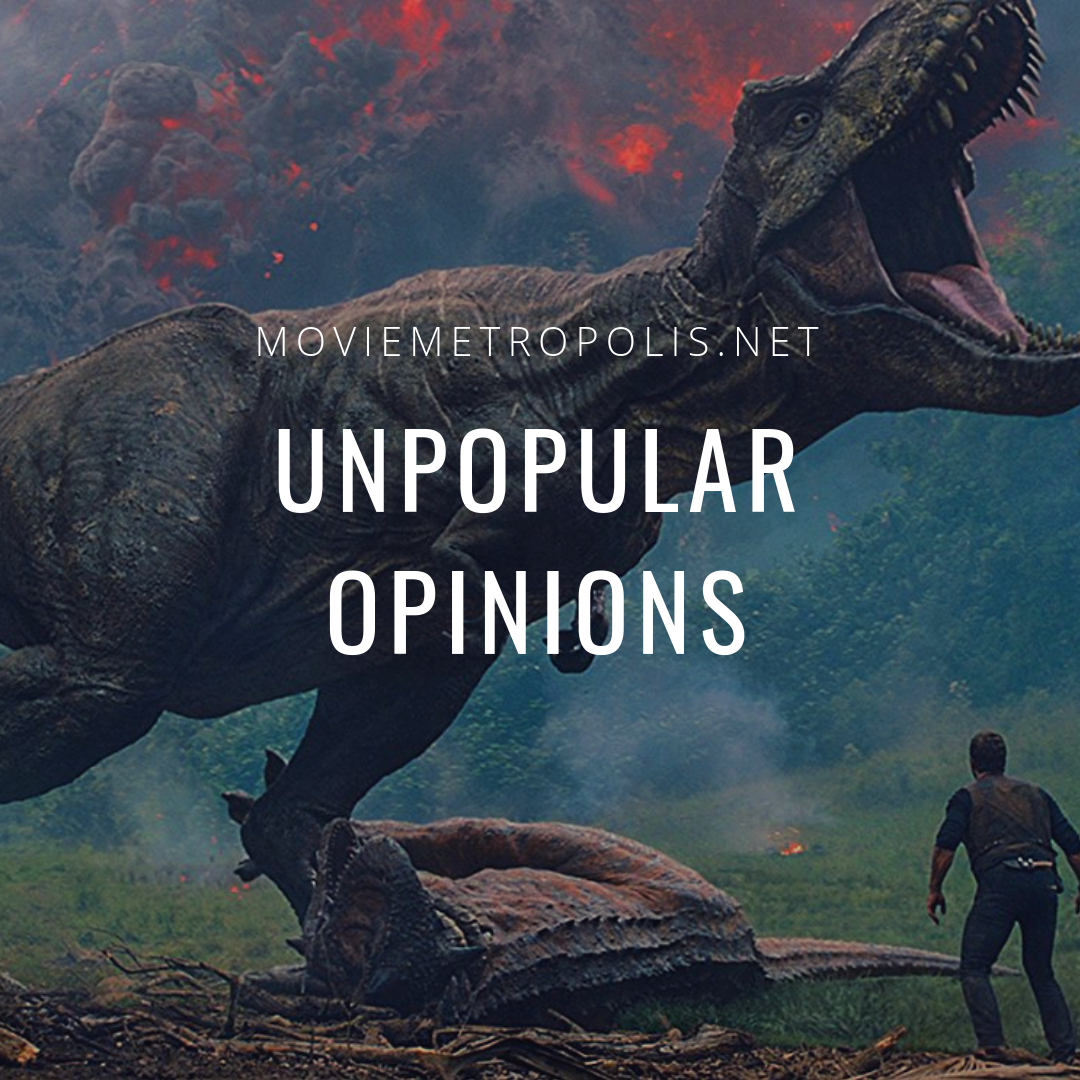 Unpopular movie opinions