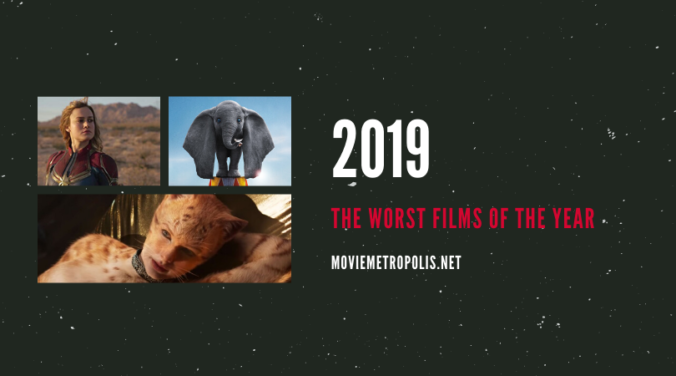 The Worst movies of 2019