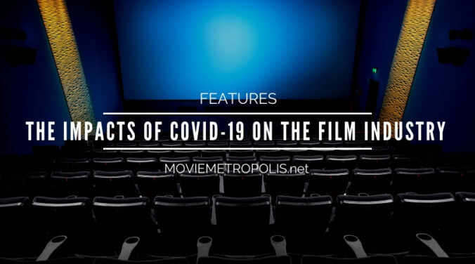 The impacts of covid-19 on the film industry