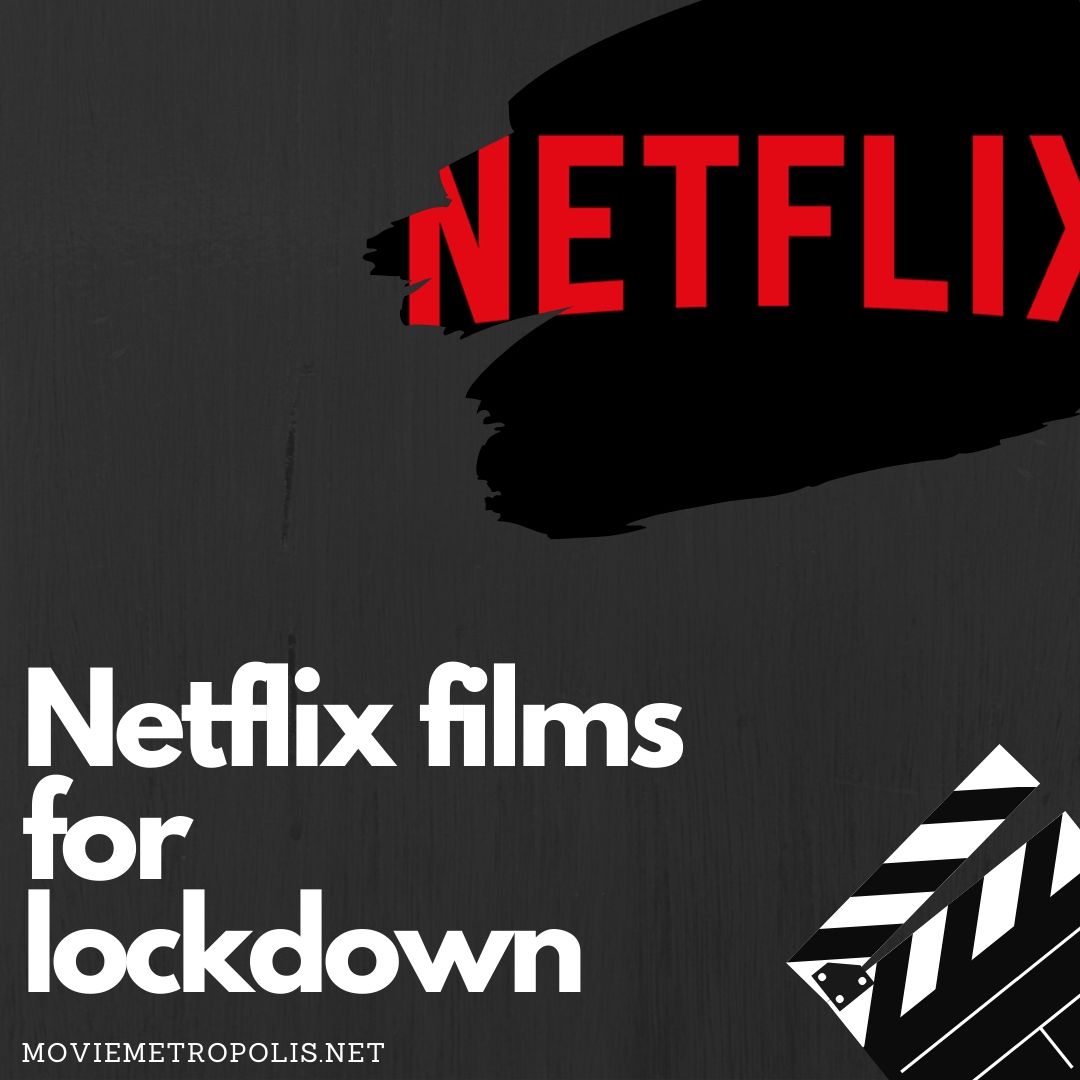 Netflix films for lockdown