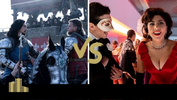 The Last Duel & House of Gucci
